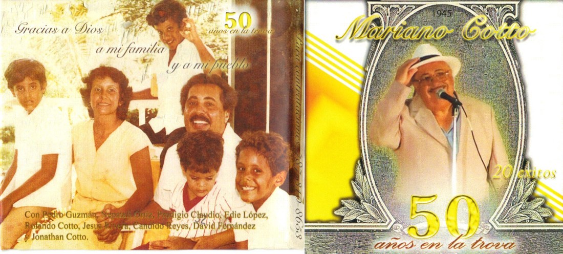 Granaciones de Mariano Cotto celebrando sus 50 años en la Trova. Incluye en dos Discos Compactos: : La Flor del pasado, El Calcio de mis huesos, Voy a quedarme callado, Viejo que falta tu me haces, De tanto que he caminado, Lejosde mis sentimientos, El calor que no me diste, Los Atletas, Si vuelvo a encontrarla a ella, Senderos a las colinas, El lelolai de mi pueblo,De sonero a trovador, El lechón de mi mujer, Emanuel, Llegaron las navidades, La Navidad del bohío, Boricual la abandonastes, Un Jesús puertorriqueño, Nuestra Navidad, Como en los tiempos de ayer. 