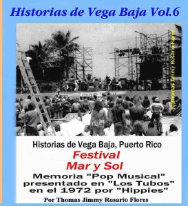 Historias de Vega baja Vol. 6 Cd Festival Mar y Sol (Pop Musical Hippies 1972)