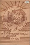 PORTADA LUIS DE LA ROSA HISTORIA DE LA INSTRUCCION PUBLICA EN VEGA BAJA