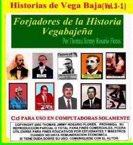 Historias de Vega Baja Vol. 3-1Cd Forjadores de Nuestra Historia