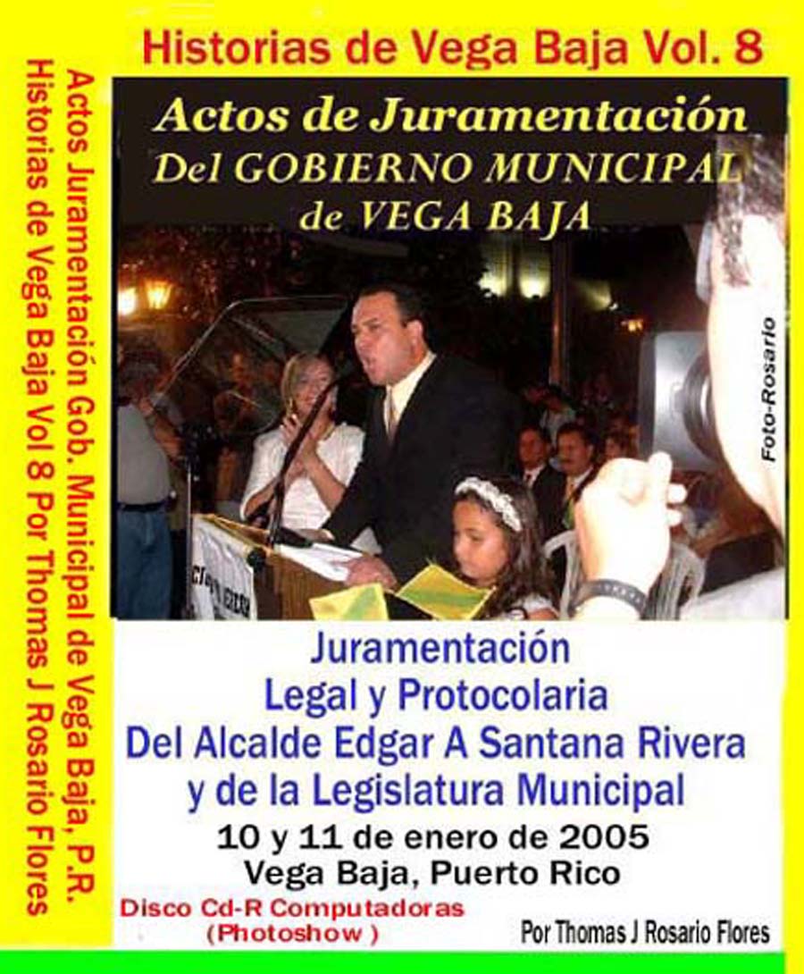 Historias de Vega Baja Vol. 8 Cd Juramentación Alcalde Edgar Santana