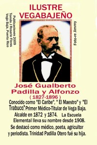 Dr.Jose G Padilla,  Primer Médico Titular VB y ex-alcalde